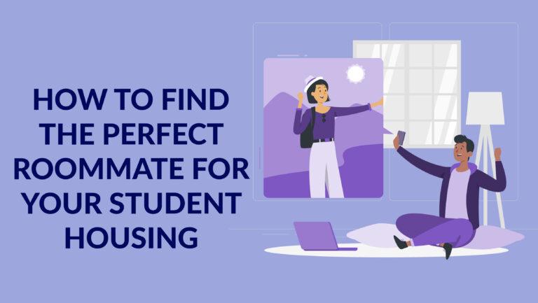 How To Find the Perfect Roommate for Your Student Housing