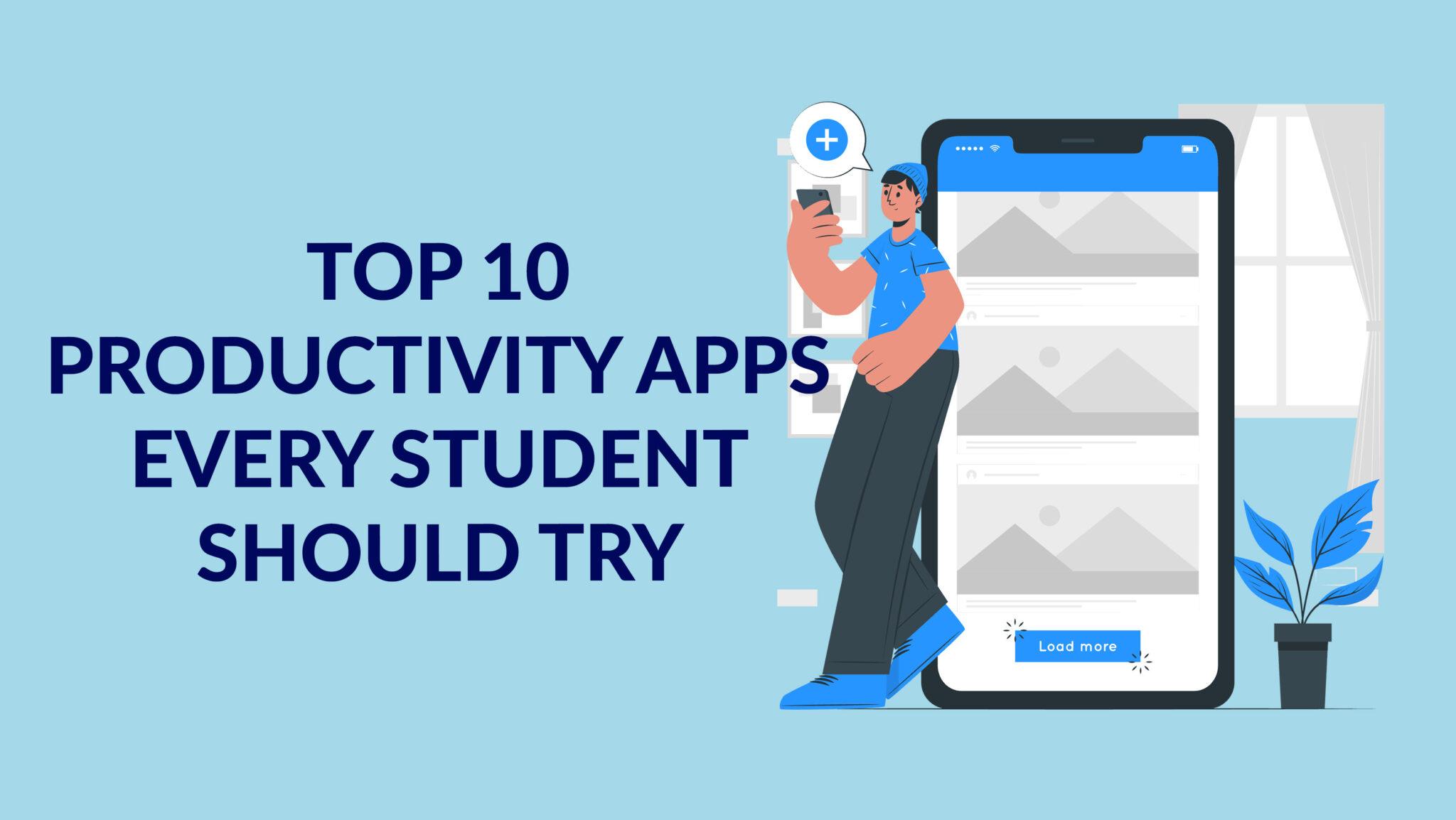 Top 12 Productivity Apps Every Student Should Try