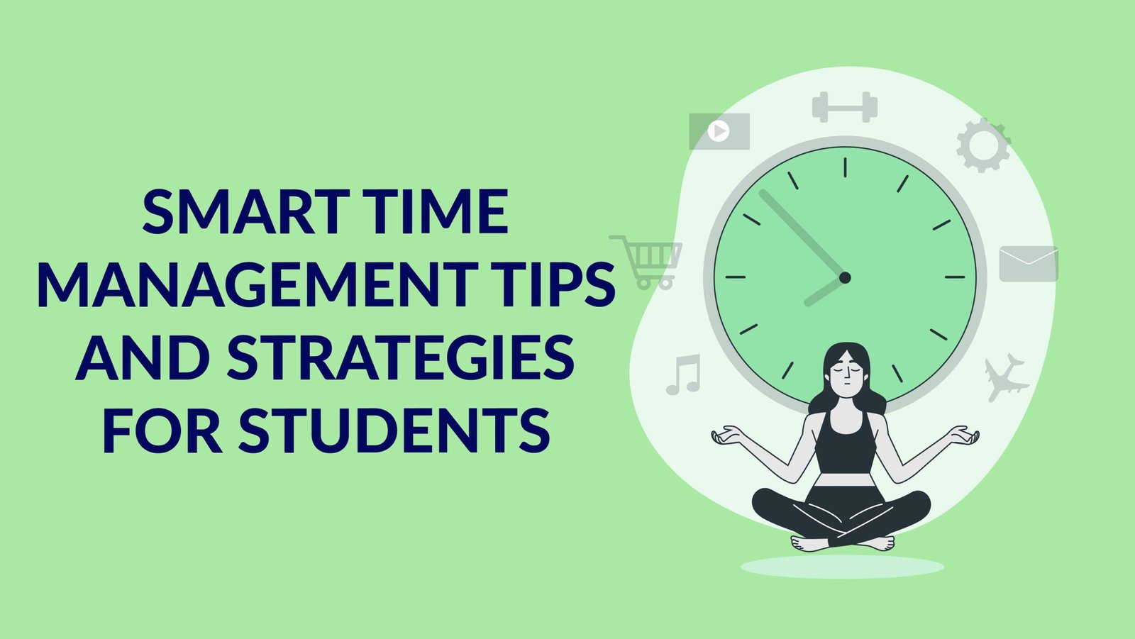 Time Management Tips and Strategies for Students