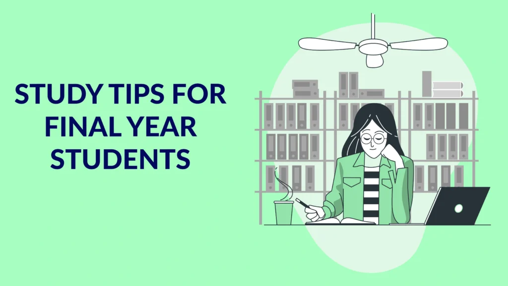 Study Tips For Final Year Students 1024x577.webp