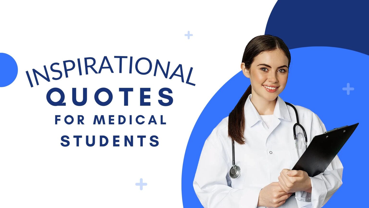 INSPIRATIONAL MEDICAL QUOTES for Students