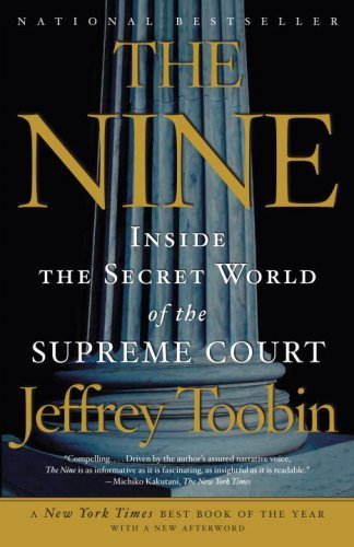 The Nine: Inside the Secret World of the Supreme Court -Best Books for Law Students