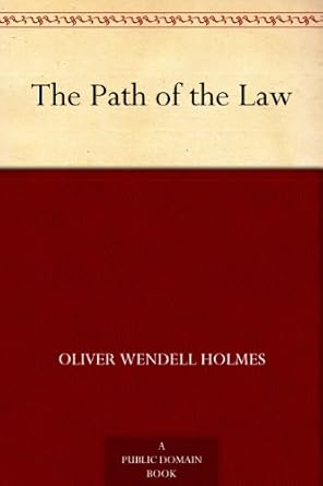 The Path of the Law by Oliver Wendell Holmes - Best Books for Law Students